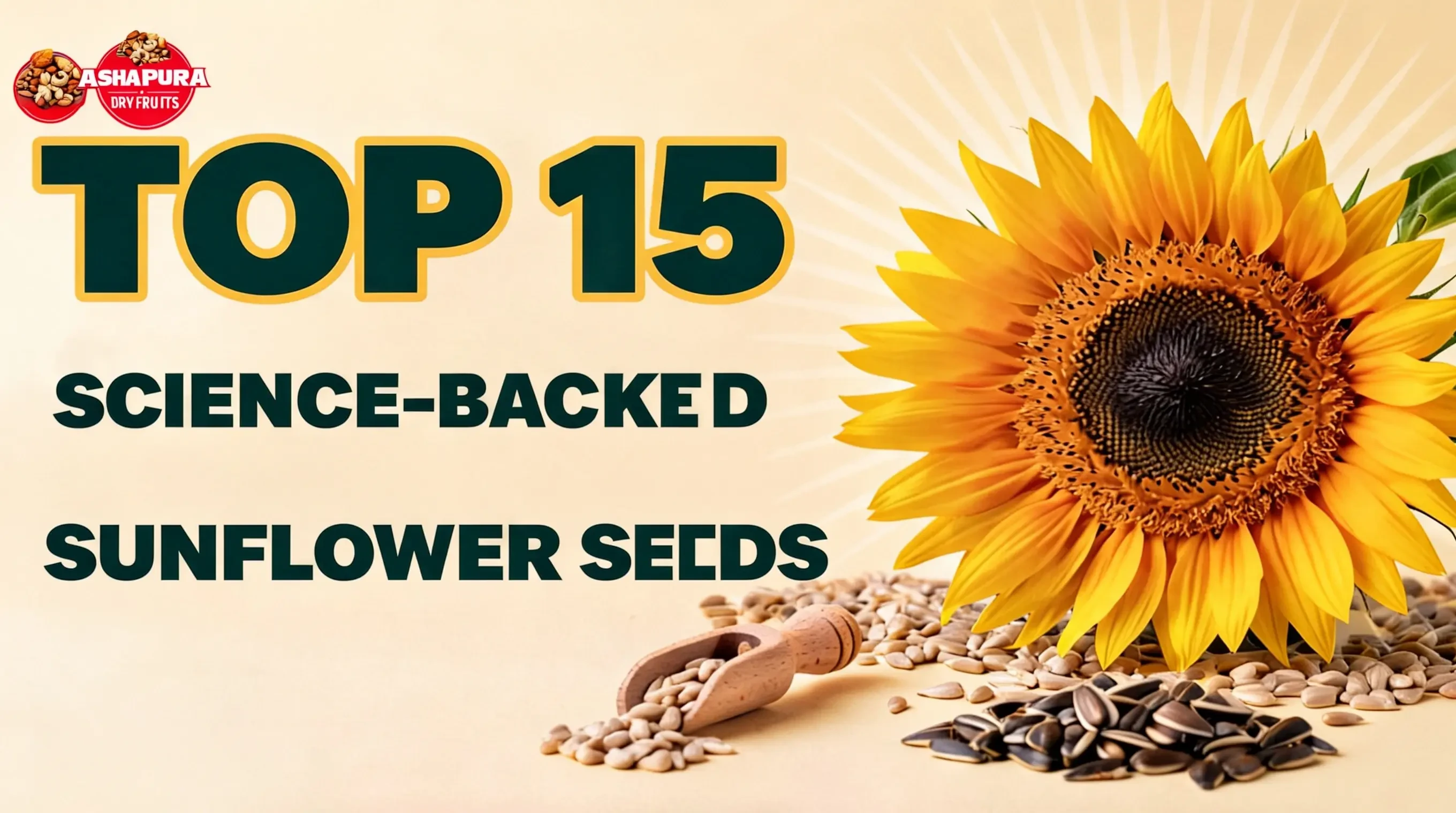 Top 15 Science-Backed Benefits of Sunflower Seeds for Health, Weight Loss & Immunity