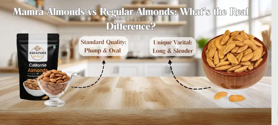 Mamra Almonds vs Regular Almonds: What’s the Real Difference?