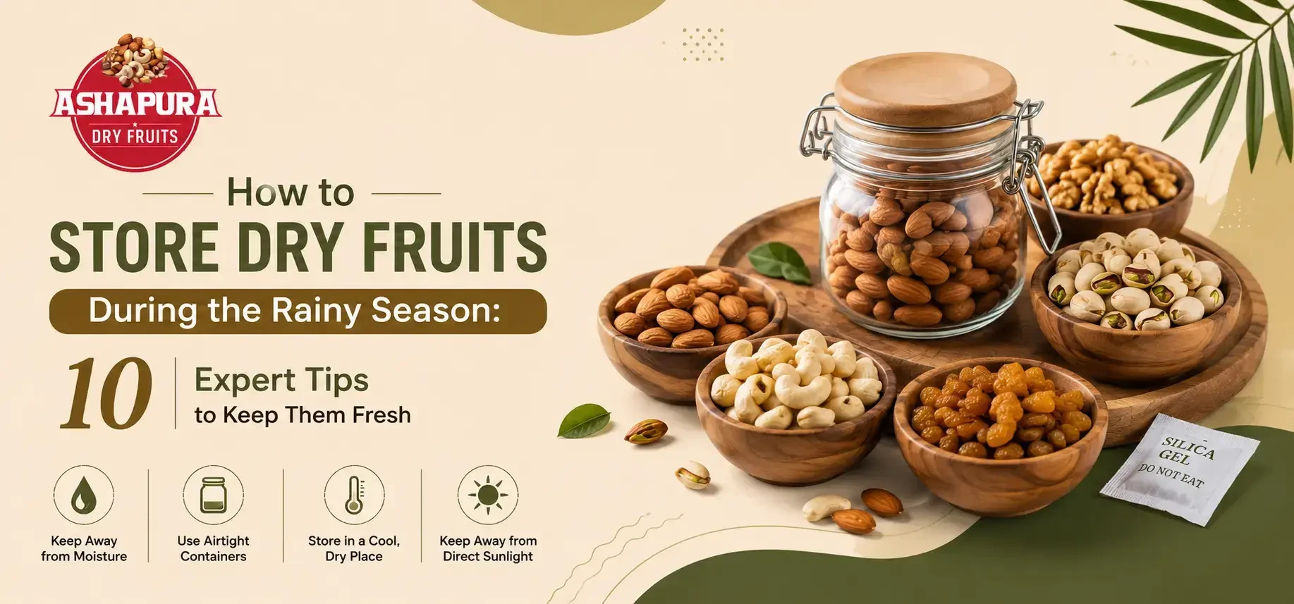 How to Store Dry Fruits During the Rainy Season: 10 Expert Tips to Keep Them Fresh